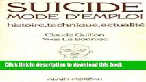 [Download] Suicide, mode d emploi: Histoire, technique, actualite (French Edition) Paperback Free