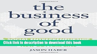 [Popular] The Business of Good: Social Entrepreneurship and the New Bottom Line Kindle Online