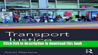 [Popular] Transport Justice: Designing fair transportation systems Hardcover Collection