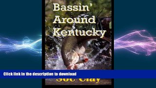 FAVORITE BOOK  Bassin  Around Kentucky  GET PDF