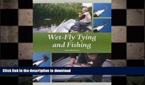 READ  Wet-Fly Tying and Fishing  GET PDF