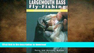 READ  Largemouth Bass Fly-Fishing: Beyond the Basics FULL ONLINE