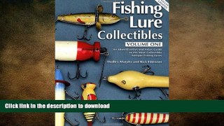 READ BOOK  Fishing Lure Collectibles, Vol. 1: An Identification and Value Guide to the Most