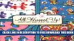 [Download] All Wrapped Up!: Groovy Gift Wrap of the 1960s Hardcover Online