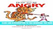 [Download] How to Be Angry: An Assertive Anger Expression Group Guide for Kids and Teens Paperback