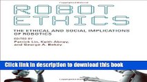 [Popular] Robot Ethics: The Ethical and Social Implications of Robotics Kindle Online