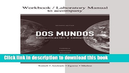 [Download] Combined Workbook/Lab Manual to accompany Dos mundos Hardcover Collection