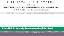 [Popular] How to Win the World Championship of Public Speaking: Secrets of the International