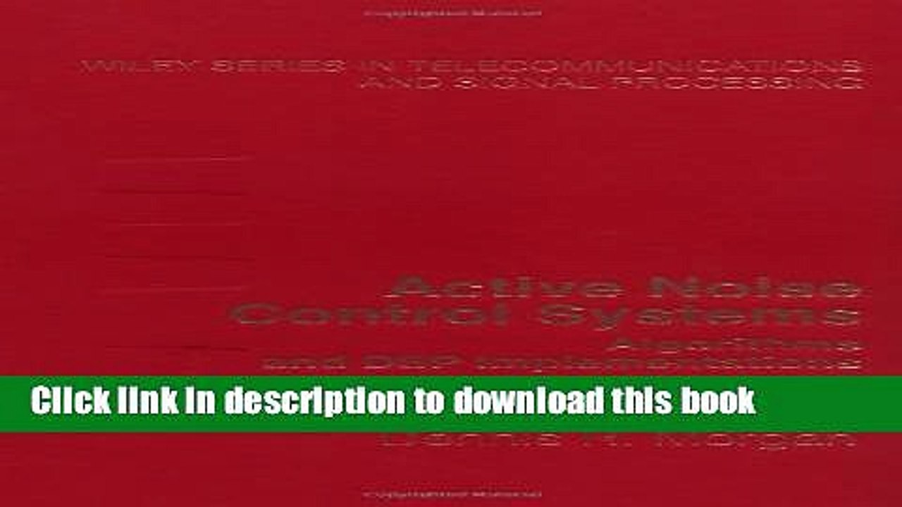 [Download] Active Noise Control Systems: Algorithms and DSP Implementations Kindle Online