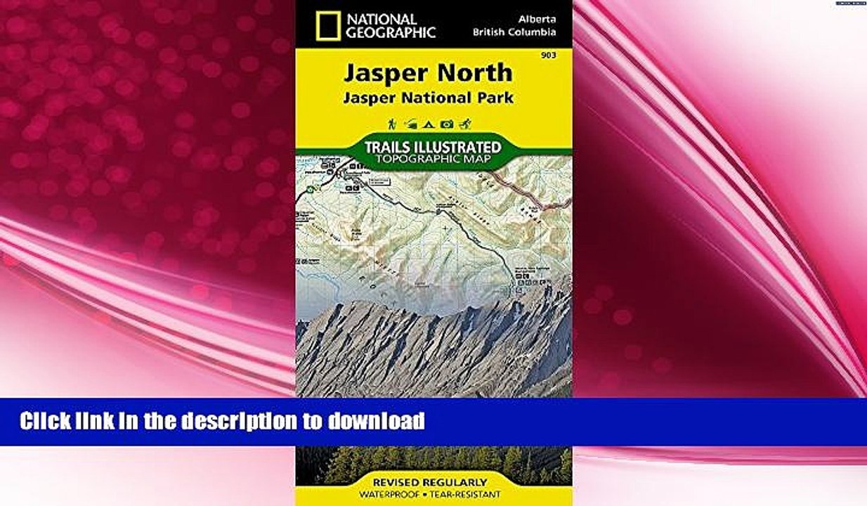 FAVORITE BOOK  Jasper North [Jasper National Park] (National Geographic Trails Illustrated Map)