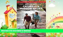 READ  AMC s Best Day Hikes in the Catskills and Hudson Valley: Four-Season Guide To 60 Of The