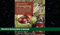 EBOOK ONLINE  Midwest Foraging: 115 Wild and Flavorful Edibles from Burdock to Wild Peach (A