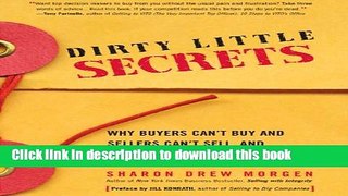 [Popular] Dirty Little Secrets: Why buyers can t buy and sellers can t sell and what you can do