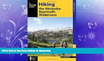 READ  Hiking the Absaroka-Beartooth Wilderness (Regional Hiking Series)  PDF ONLINE