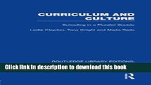 [Download] Curriculum and Culture (RLE: Education): Schooling in a Pluralist Society Kindle