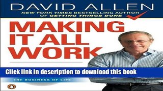 [Popular] Making It All Work: Winning at the Game of Work and the Business of Life Kindle Collection