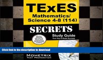 READ THE NEW BOOK TExES Mathematics/Science 4-8 (114) Secrets Study Guide: TExES Test Review for