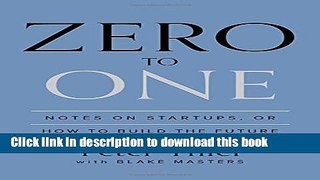 [Popular] Zero to One: Notes on Startups, or How to Build the Future Paperback Collection