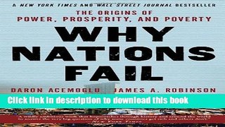 [Popular] Why Nations Fail: The Origins of Power, Prosperity, and Poverty Paperback Free