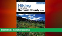 EBOOK ONLINE  Hiking Colorado s Summit County Area: A Guide To The Best Hikes In And Around