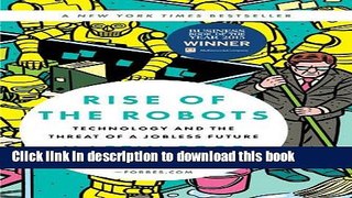 [Popular] Rise of the Robots: Technology and the Threat of a Jobless Future Hardcover Free
