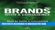 [Popular] Brands With a Conscience: How to Build a Successful and Responsible Brand Paperback Online