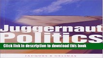 [Popular] Juggernaut Politics: Understanding Predatory Globalization Paperback Online
