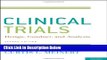 Ebook ClinicalTrials: Design, Conduct and Analysis (Monographs in Epidemiology and Biostatistics)