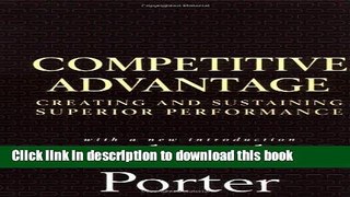 [Popular] Competitive Advantage: Creating and Sustaining Superior Performance Paperback Free