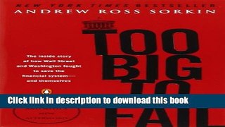[Popular] Too Big to Fail: The Inside Story of How Wall Street and Washington Fought to Save the