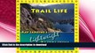 EBOOK ONLINE  Trail Life: Ray Jardine s Lightweight Backpacking FULL ONLINE