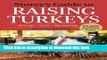 [Popular] Storey s Guide to Raising Turkeys, 3rd Edition: Breeds, Care, Marketing Paperback Online