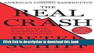 [Popular] The Real Crash: America s Coming Bankruptcy - How to Save Yourself and Your Country
