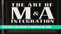 [Popular] The Art of M A Integration 2nd Ed: A Guide to Merging Resources, Processes,and