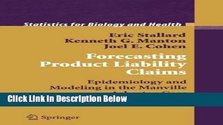 Ebook Forecasting Product Liability Claims: Epidemiology and Modeling in the Manville Asbestos