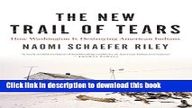 [Popular] The New Trail of Tears: How Washington Is Destroying American Indians Hardcover Free