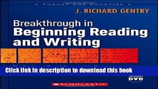 [Download] Breakthrough in Beginning Reading and Writing: The New Evidence-Based Approach for