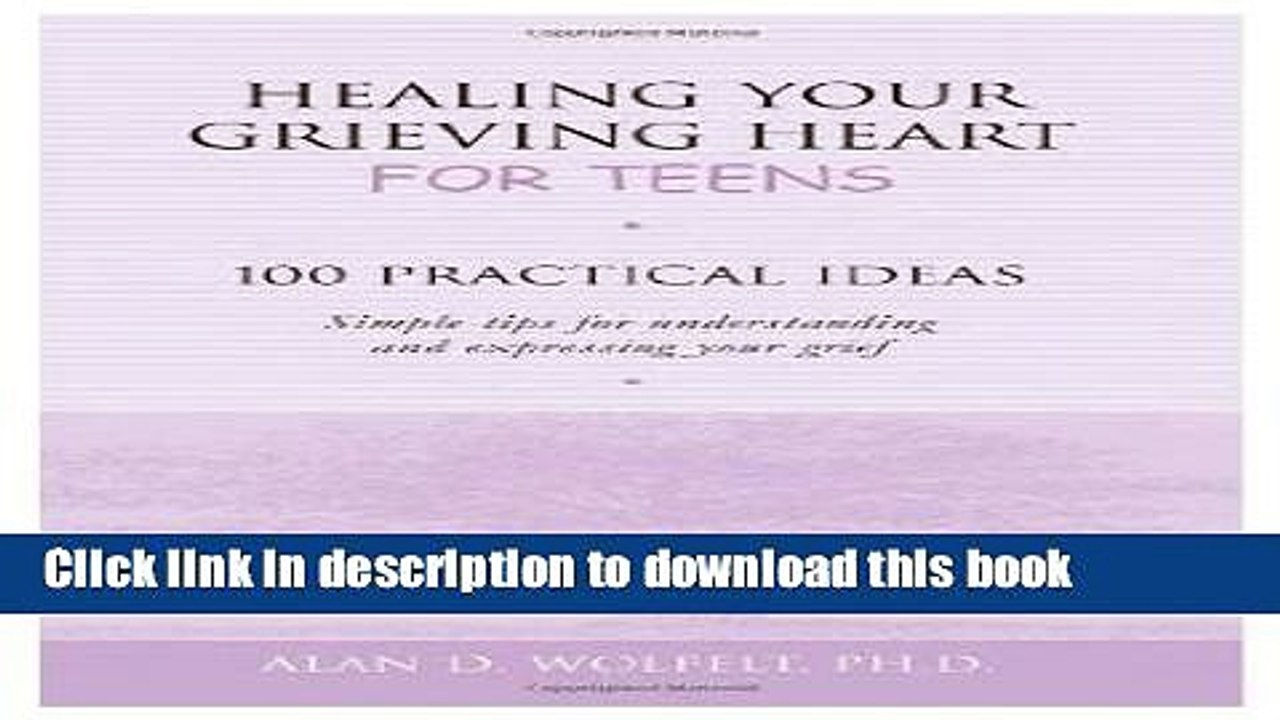 [Download] Healing Your Grieving Heart for Teens Hardcover Online