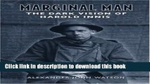 [Popular] Marginal Man: The Dark Vision of Harold Innis Kindle Free