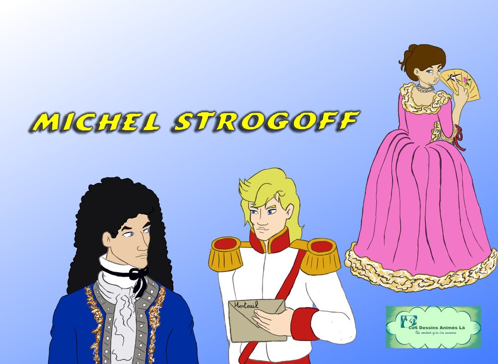 #53 - Michel Strogoff - Ces dessins animés-là qui méritent qu'on s'en souvienne