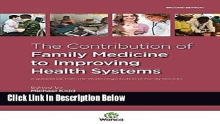 Books The Contribution of Family Medicine to Improving Health Systems: A Guidebook from the World