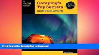 EBOOK ONLINE  Camping s Top Secrets: A Lexicon Of Expert Camping Tips  PDF ONLINE