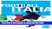 [Popular] Football Italia: Italian Football in an Age of Globalization Paperback Online