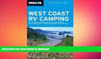 READ  Moon West Coast RV Camping: The Complete Guide to More Than 2,300 RV Parks and Campgrounds
