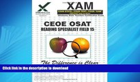 FAVORIT BOOK CEOE OSAT Reading Specialist Field 15 Teacher Certification Test Prep Study Guide