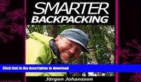 FAVORITE BOOK  Smarter Backpacking or How every backpacker can apply lightweight trekking and