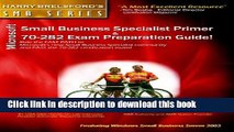 [Download] Microsoft Small Business Specialist Primer   70-282 Exam Preparation Guide Hardcover