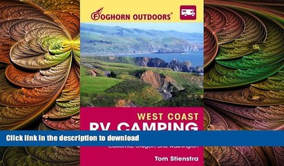 FAVORITE BOOK  Foghorn Outdoors West Coast RV Camping: More Than 1,800 RV Parks and Campgrounds