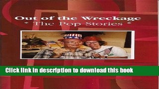 [PDF] OUT OF THE WRECKAGE: The Pop Stories Free Online