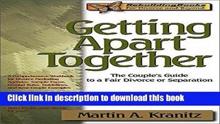 [PDF] Getting Apart Together: The Couple s Guide to a Fair Divorce or Separation (Rebuilding